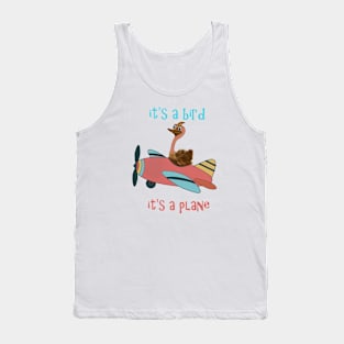 It's a Bird Tank Top